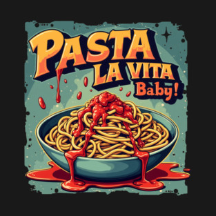 Pasta La Vista T-Shirt