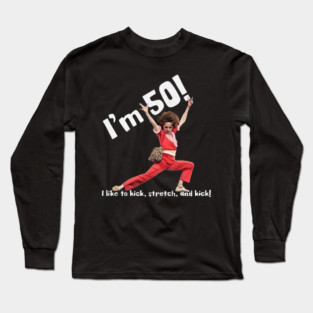 Sally Omalley Im 50! Long Sleeve T-Shirt