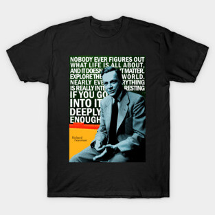 Richard Feynman Inspirational Quote T-Shirt