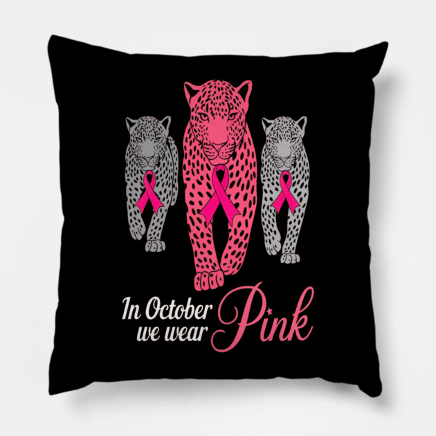 In October We Wear Pink Leopards Design Pillow by BirdsnStuff