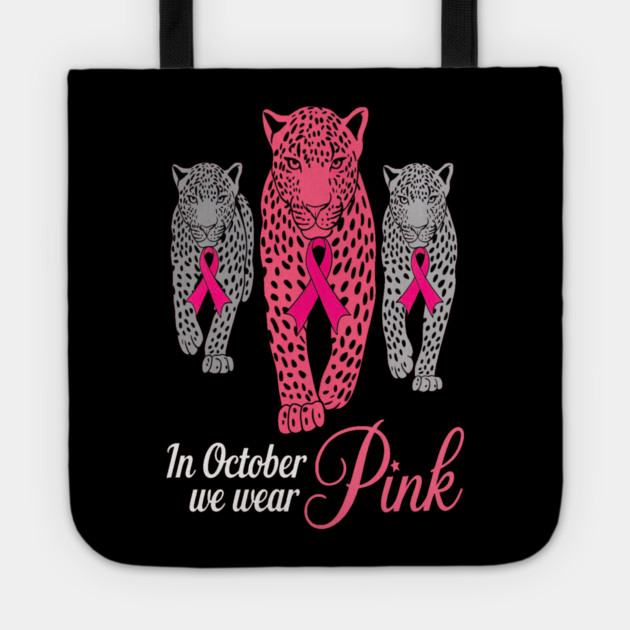 In October We Wear Pink Leopards Design Tote by BirdsnStuff