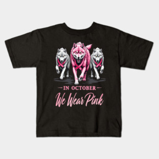 We Wear Pink In October Wolves Support Fight Awareness Design Kids T-Shirt