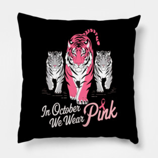 Tigers We Wear Pink October Breast Cancer Awareness Pillow