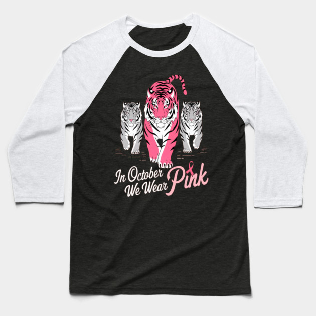 Tigers We Wear Pink October Breast Cancer Awareness Baseball T-Shirt by BirdsnStuff