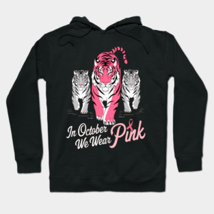 Tigers We Wear Pink October Breast Cancer Awareness Hoodie