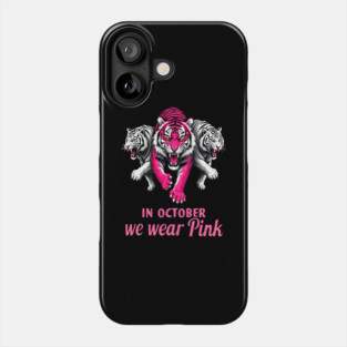Pink Ribbon Tigers Breast Cancer Awareness Phone Case