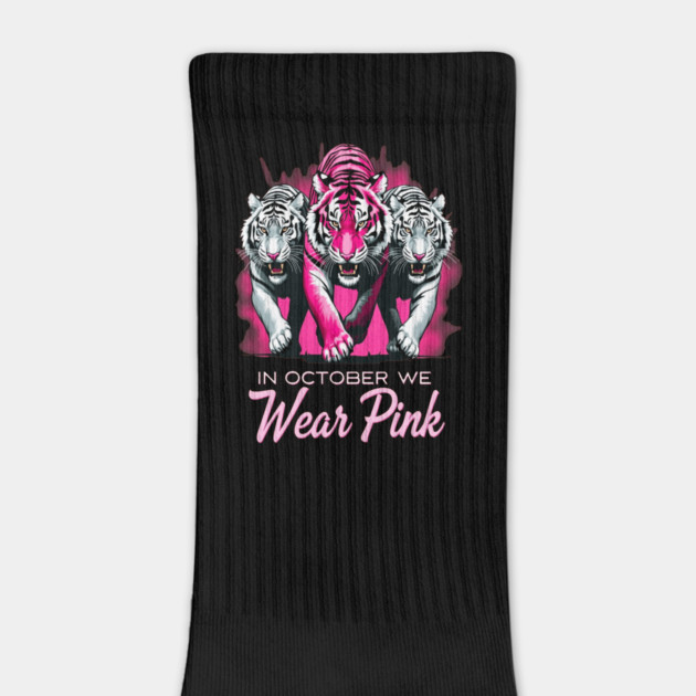 In October We Wear Pink Tigers Support Breast Cancer Awareness Design by BirdsnStuff