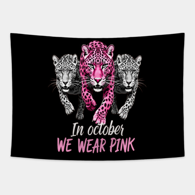October Breast Cancer Awareness Leopard Cat Design Tapestry by BirdsnStuff