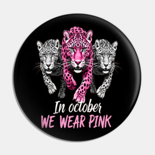 October Breast Cancer Awareness Leopard Cat Design Pin