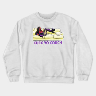F#ck You Couch Crewneck Sweatshirt