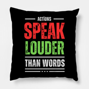 Actions Matter Pillow