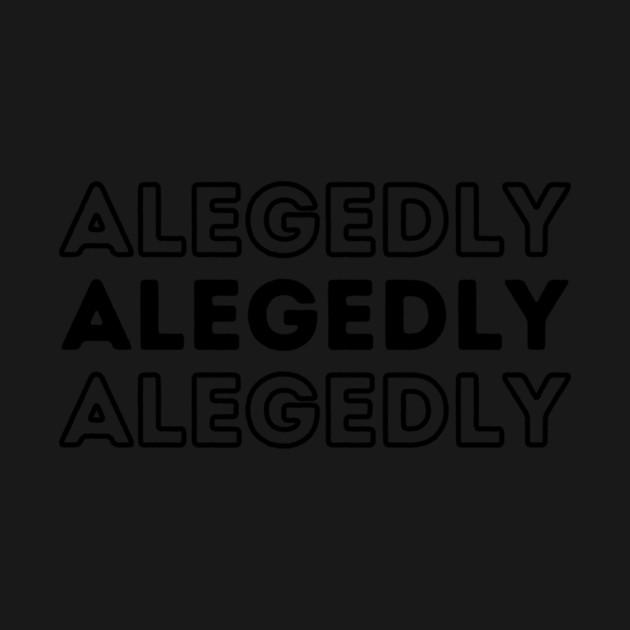 Allegedly by The WYLD Tribe