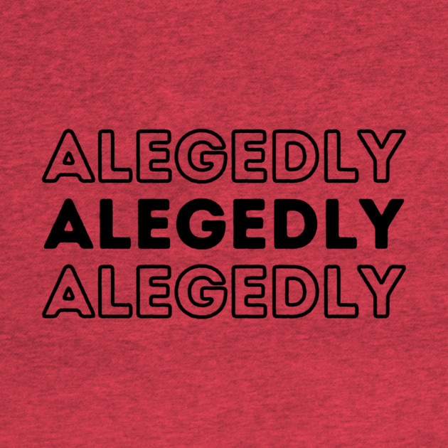 Allegedly by The WYLD Tribe