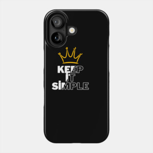 Keep It Simple Phone Case