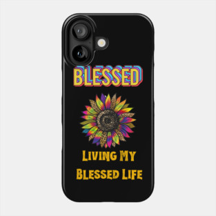 Blessed Life Phone Case