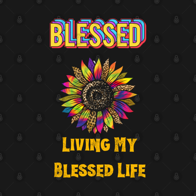 Blessed Life by Printoria