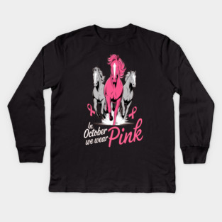 In October We Wear Pink Horses Kids Long Sleeve T-Shirt