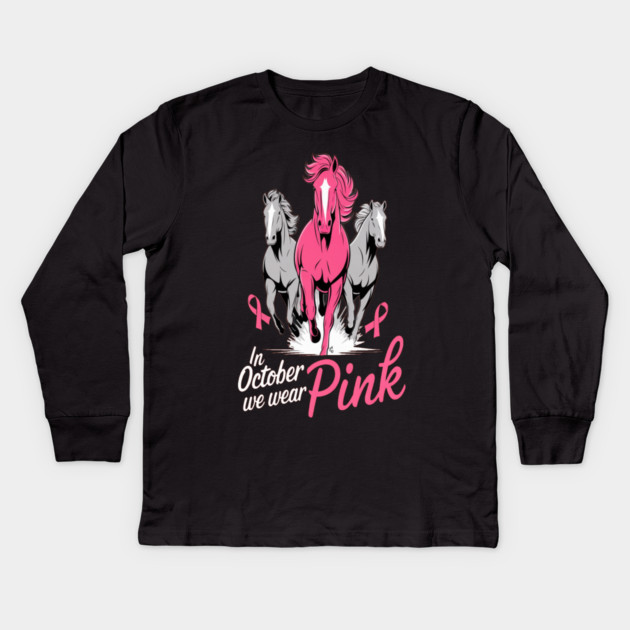In October We Wear Pink Horses Kids Long Sleeve T-Shirt by BirdsnStuff