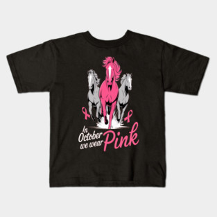 In October We Wear Pink Horses Kids T-Shirt
