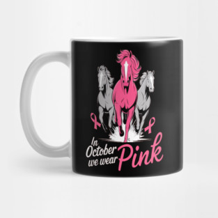 In October We Wear Pink Horses Mug