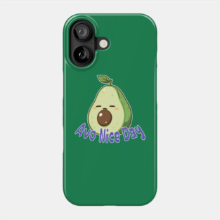 Avo Nice Day Phone Case