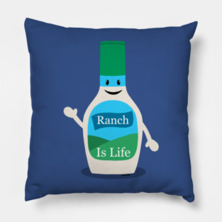 Ranch is life! Pillow