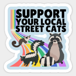 Support Your Local Street Cats Magnet