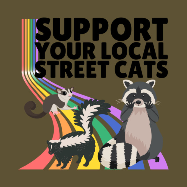 Support Your Local Street Cats by The WYLD Tribe