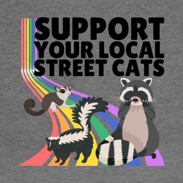 Support Your Local Street Cats by The WYLD Tribe