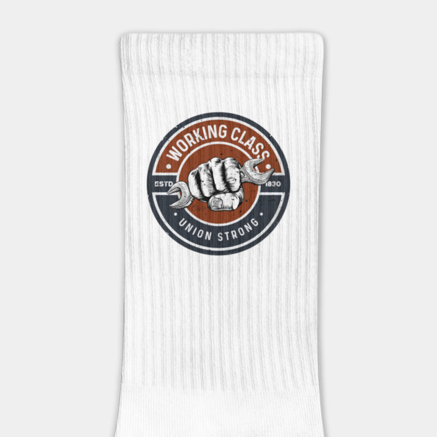 Working Class Union Strong by Timeless Chaos