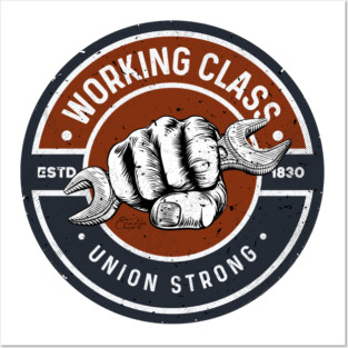 Working Class Union Strong Posters and Art