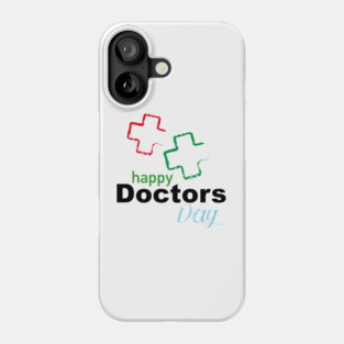 happy doctors day Phone Case