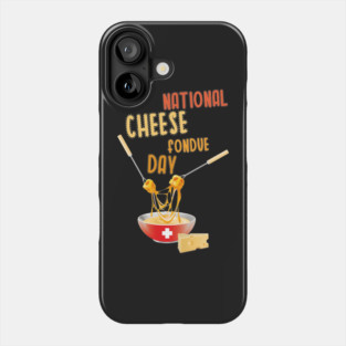 National cheese fondue day. Phone Case