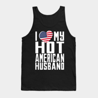 i love my hot American husband. Tank Top