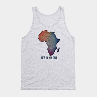 Africa - Its in my DNA Tank Top