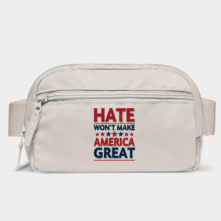 Hate Won't Make American Great Bag