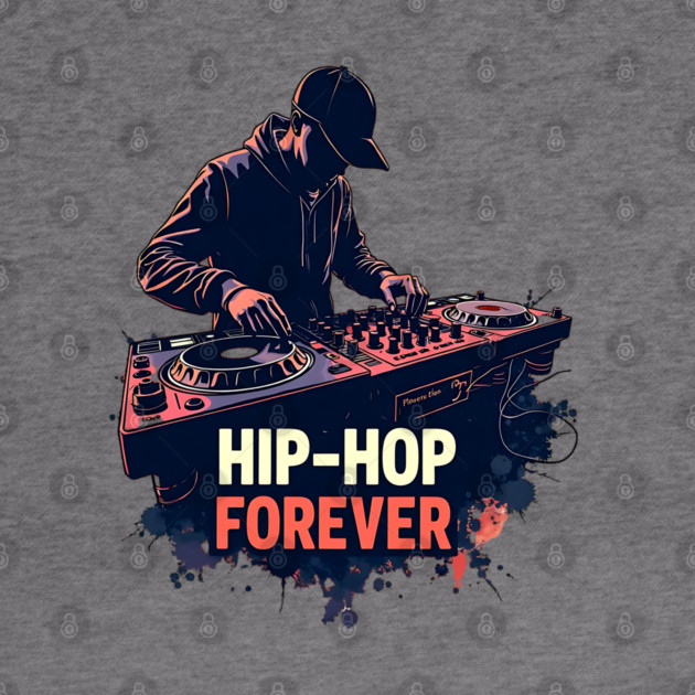 Hip-hop Forever by UrbanLifeApparel