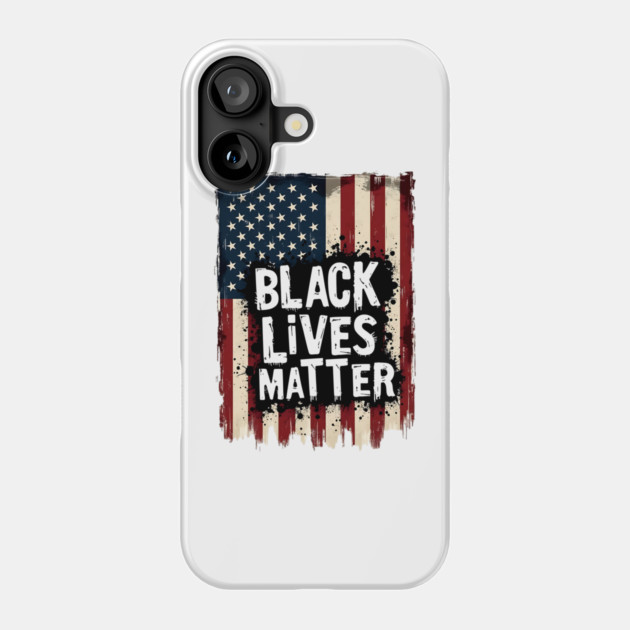 Black Lives Matter - American Flag Phone Case by UrbanLifeApparel