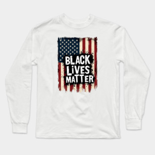 Black Lives Matter - American Flag Long Sleeve T-Shirt