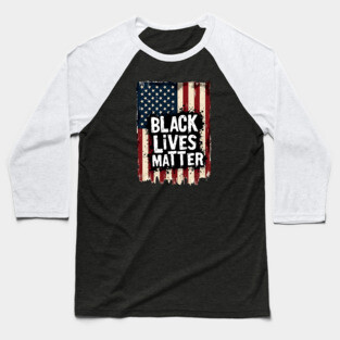 Black Lives Matter - American Flag Baseball T-Shirt