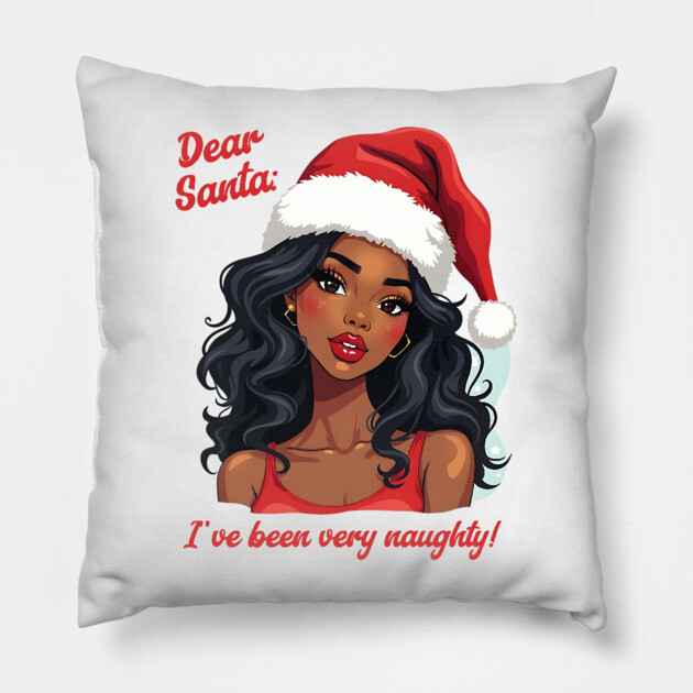 Dear Santa: I've Been Very Naughty! Pillow by UrbanLifeApparel