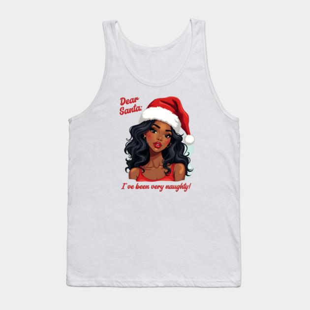 Dear Santa: I've Been Very Naughty! Tank Top by UrbanLifeApparel