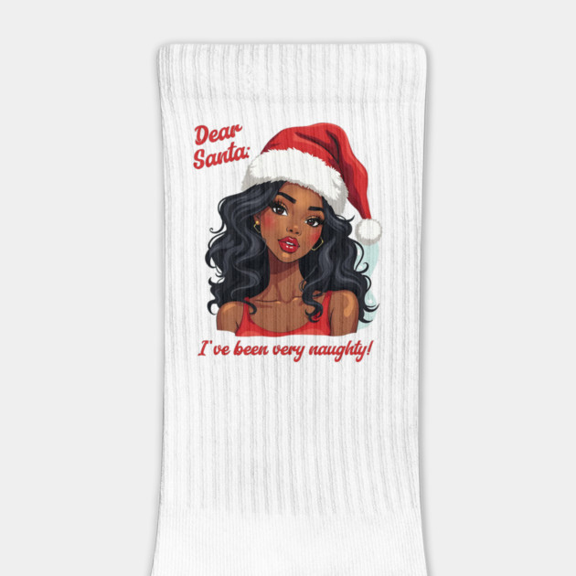 Dear Santa: I've Been Very Naughty! by UrbanLifeApparel