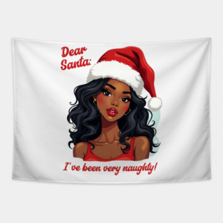 Dear Santa: I've Been Very Naughty! Tapestry