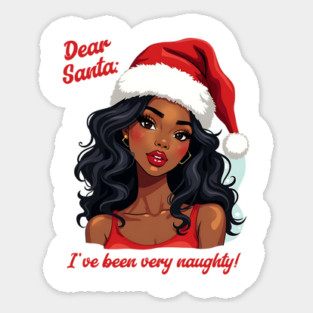 Dear Santa: I've Been Very Naughty! Magnet