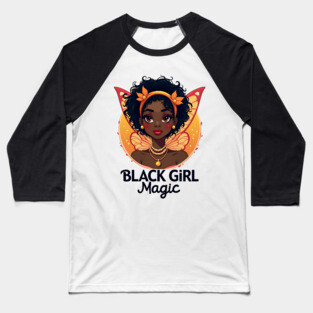 Black Girl Magic Baseball T-Shirt