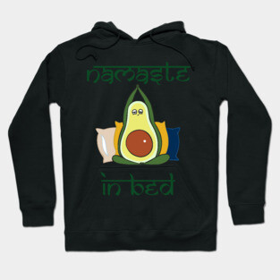 Avocado Namaste In Bed Hoodie