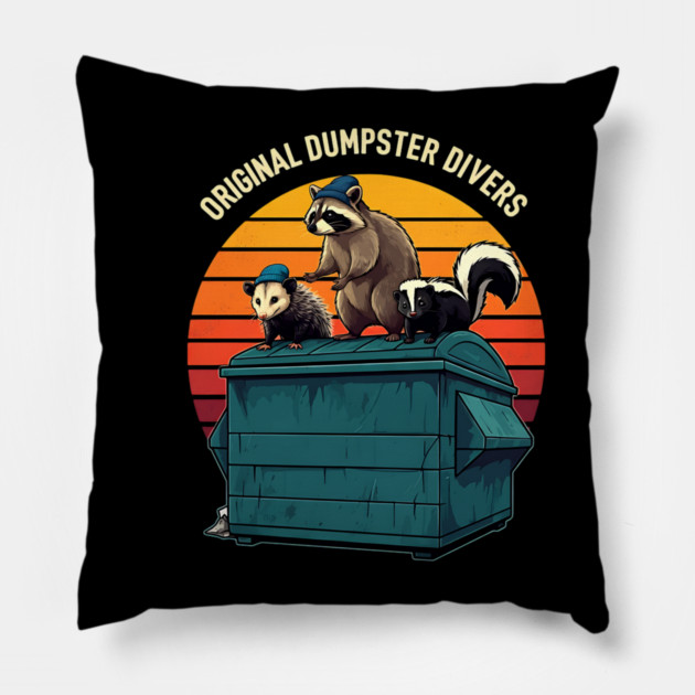 Original Dumpster Divers Pillow by Silly Me Studio
