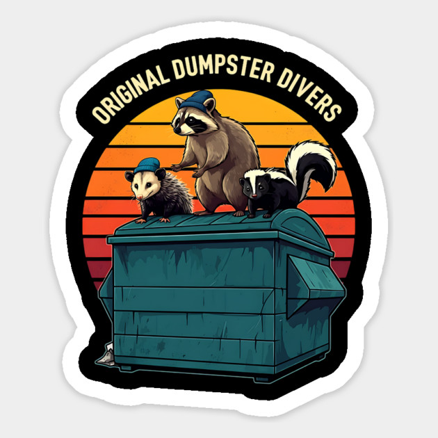 Original Dumpster Divers Magnet by Silly Me Studio