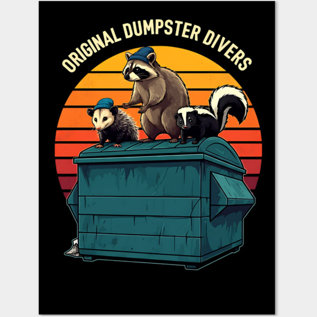 Original Dumpster Divers Wall Art by Silly Me Studio